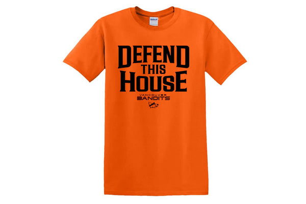 Vancouver Bandits Defend This House T-Shirt